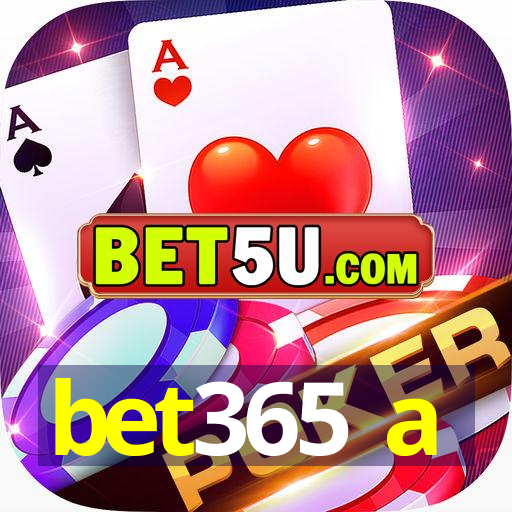 bet365 a